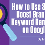 How to Use SEO to Boost Branded Keyword Rankings on Google