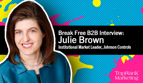 Julie Brown of Johnson Controls on Proving the EBIT of Your Marketing